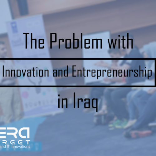 The Problem with Innovation and Entrepreneurship in Iraq